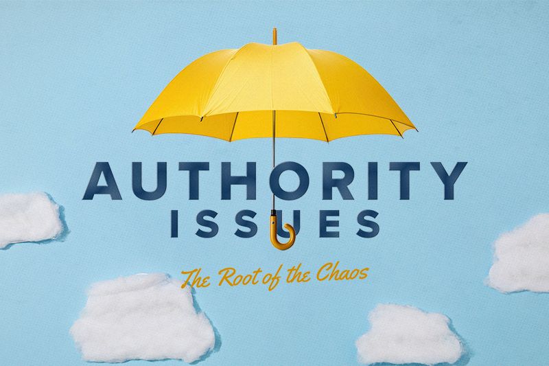 Authority Issues: The Root of the Chaos