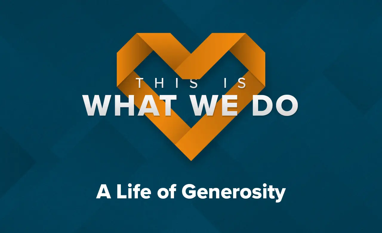 A Life of Generosity