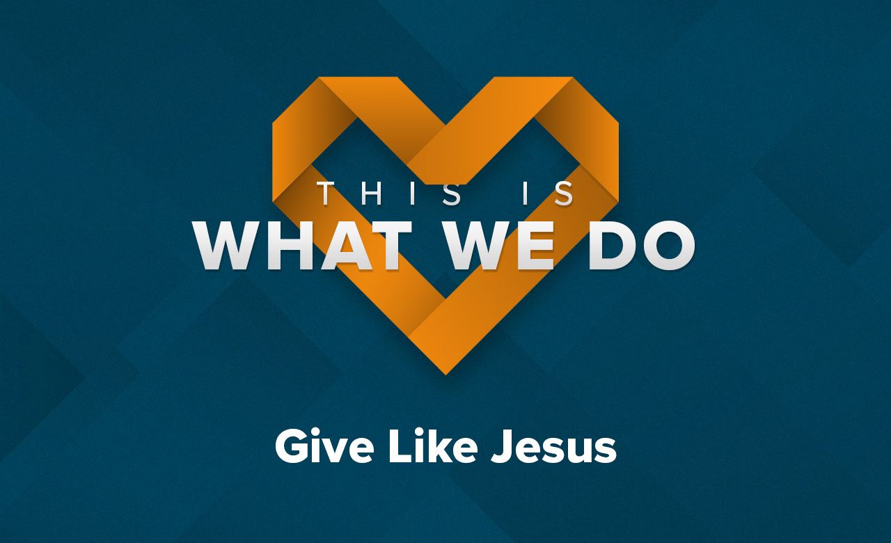 Give Like Jesus