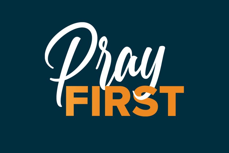 Pray First
