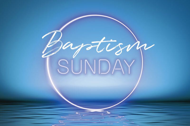 Baptism Sunday