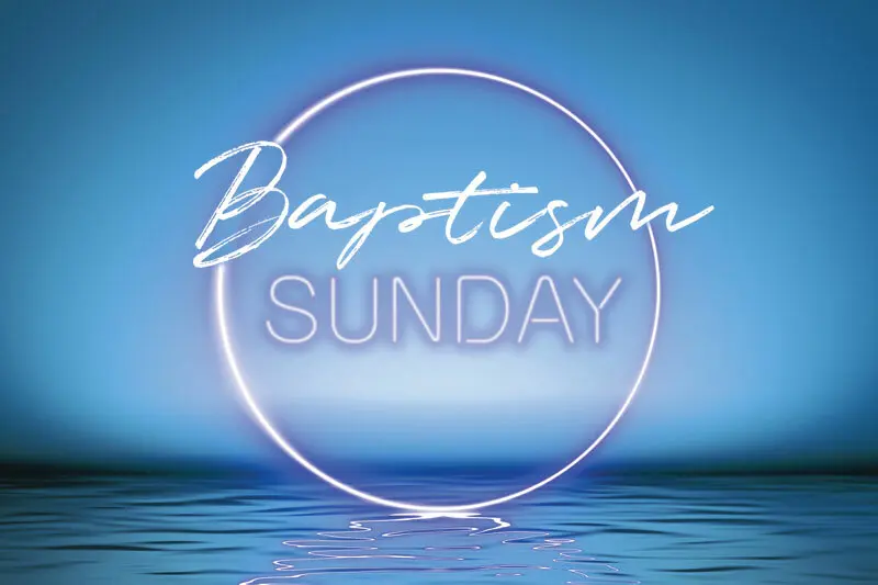Baptism Sunday